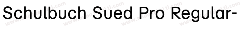 Schulbuch Sued Pro Regular字体转换